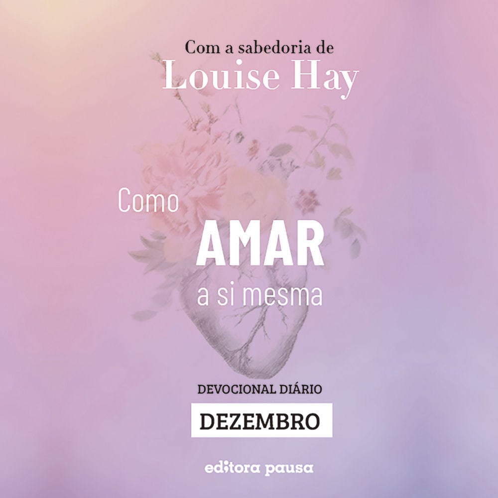 Ensinamentos de Louise Hay para Dezembro