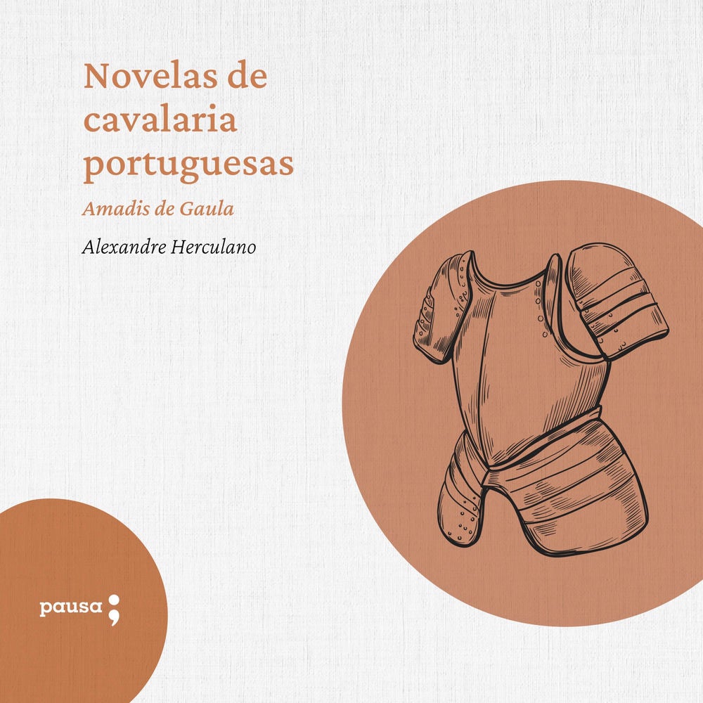 Novelas de cavalaria portuguesas - Amadis de Gaula