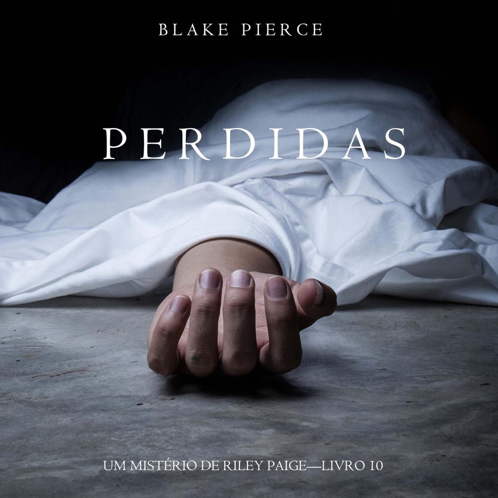Perdidas (Um Mistério de Riley Paige – Livro 10)