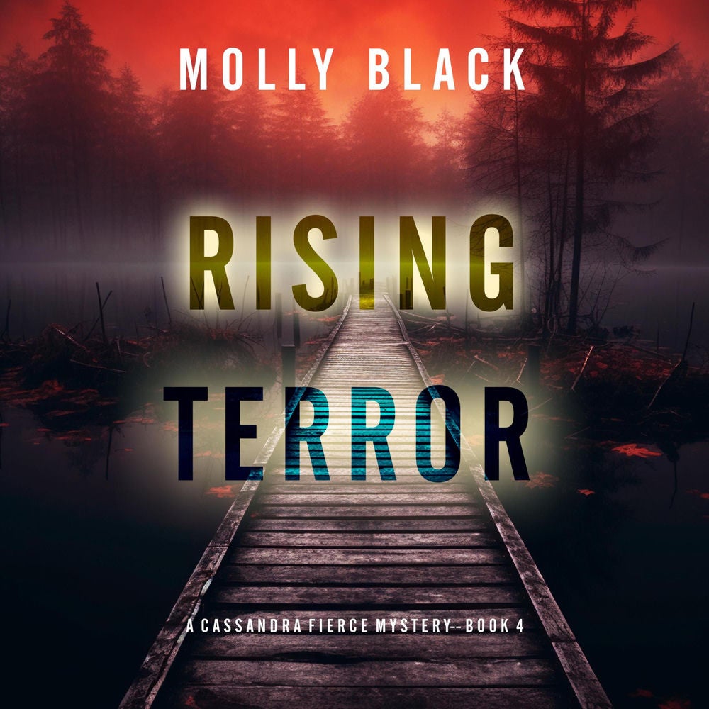 Rising Terror (A Cassandra Fierce Suspense Thriller—Book Four)