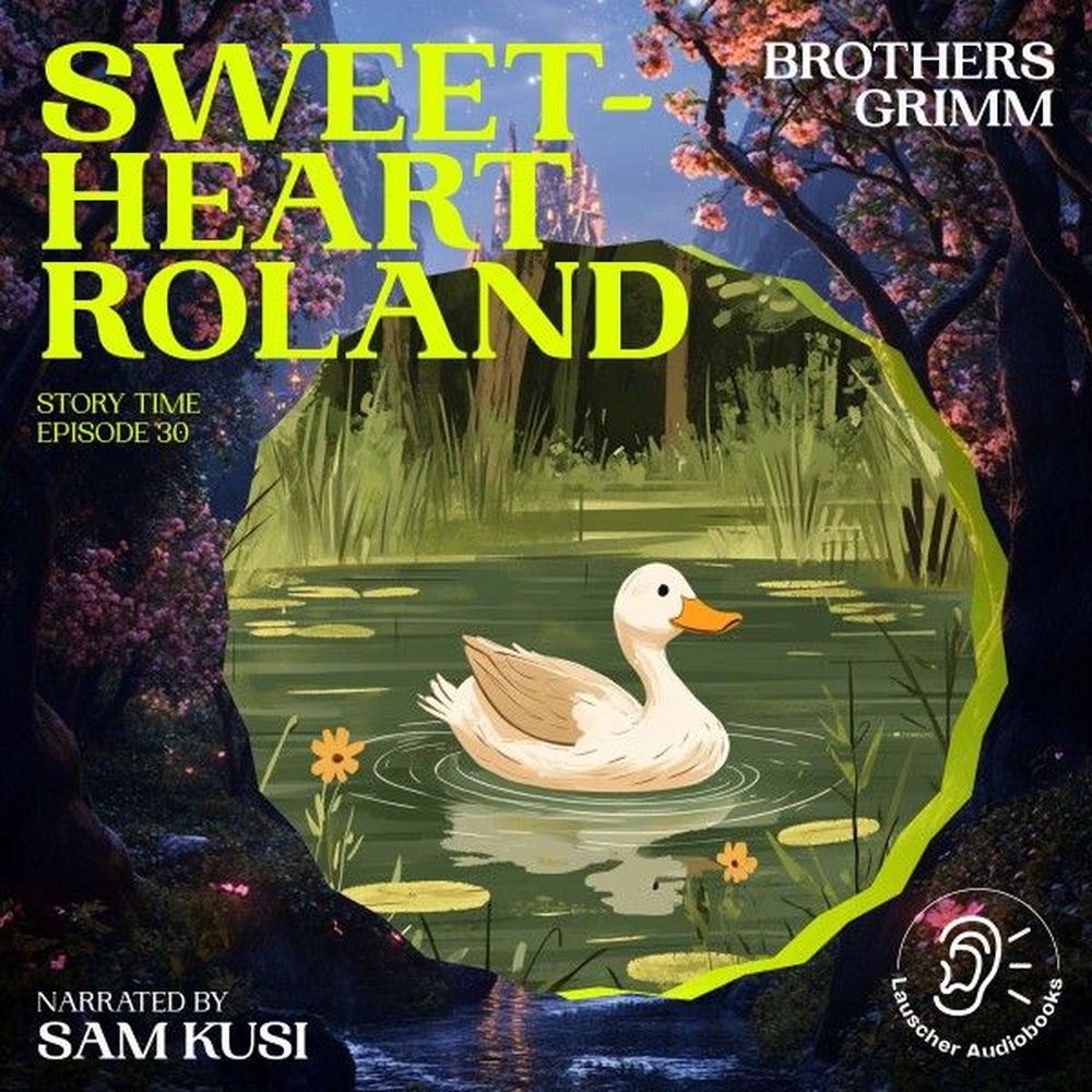 Sweetheart Roland (Story Time, Episode 30)