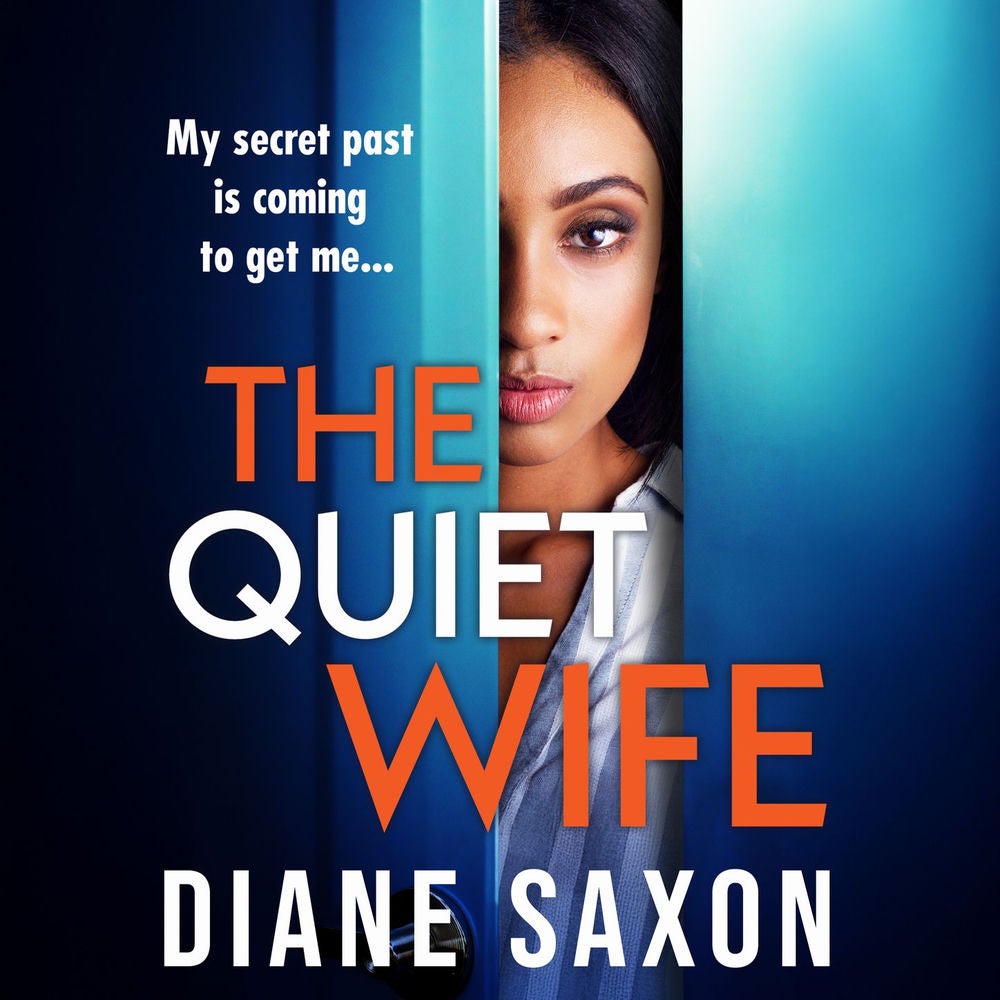 The Quiet Wife - A BRAND NEW dark, twisted domestic psychological thriller from Diane Saxon for 2025