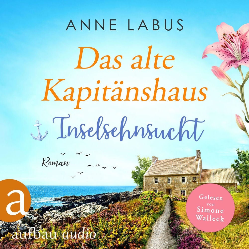Das alte Kapitänshaus - Inselsehnsucht - Jersey-Träume, Band 1