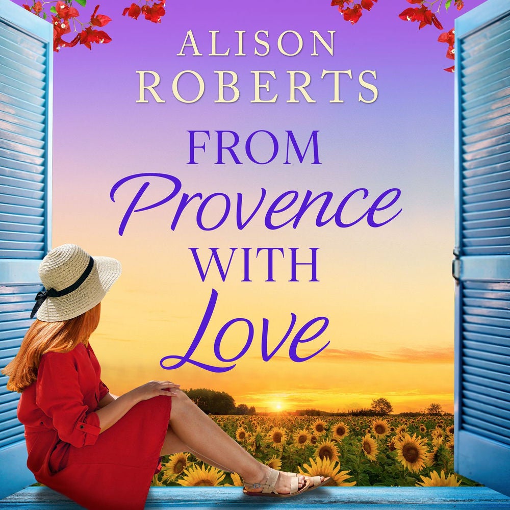From Provence, With Love - A BRAND NEW dazzling escapist romance from Alison Roberts for 2025
