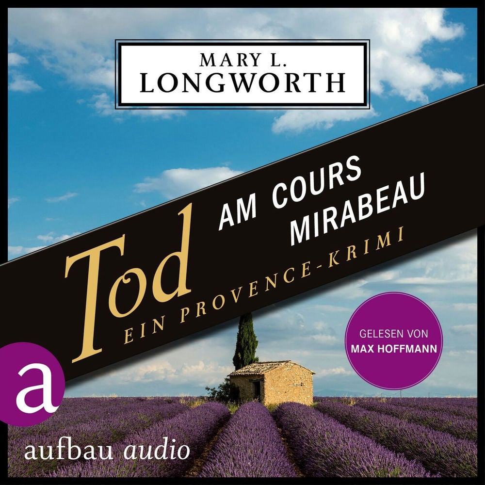 Tod am Cours Mirabeau - Ein Provence-Krimi - Verlaque & Bonnet ermitteln, Band 6