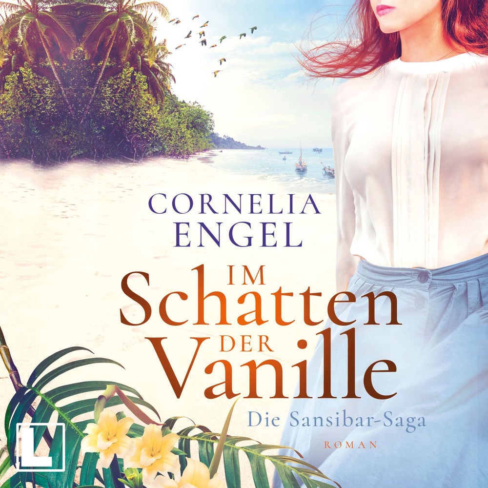 Im Schatten der Vanille - Die Sansibar-Saga, Band 1