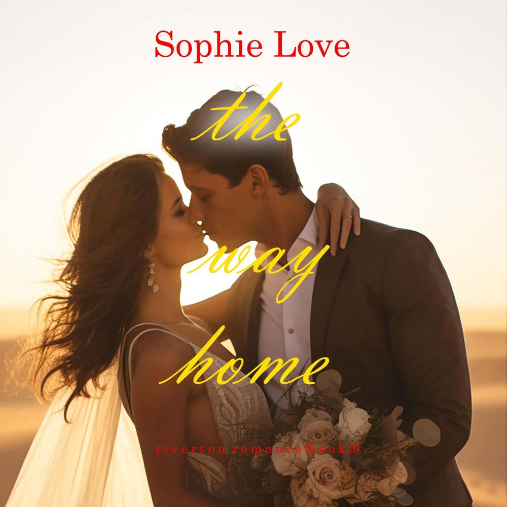 The Way Home (Riverton Romance—Book Three)