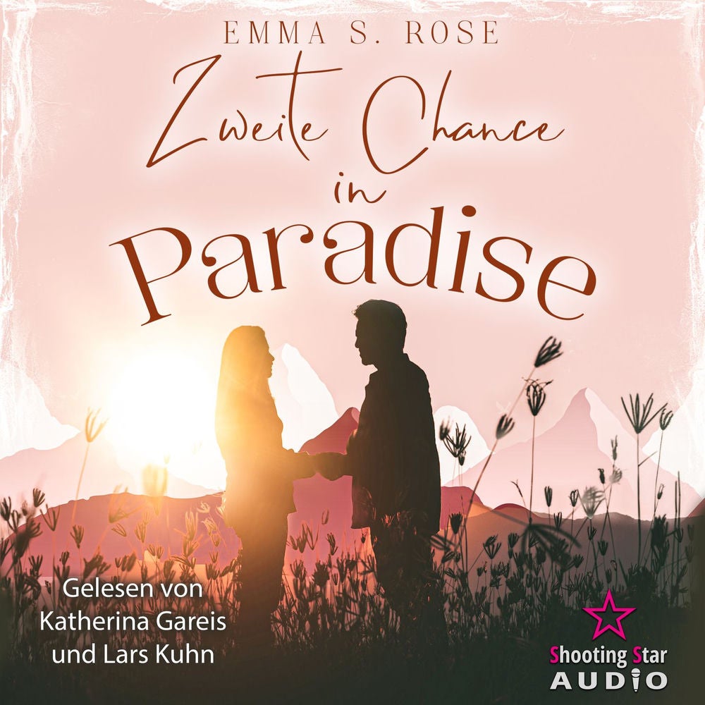 Zweite Chance in Paradise - Kleine Stadt, große Gefühle, Band 2