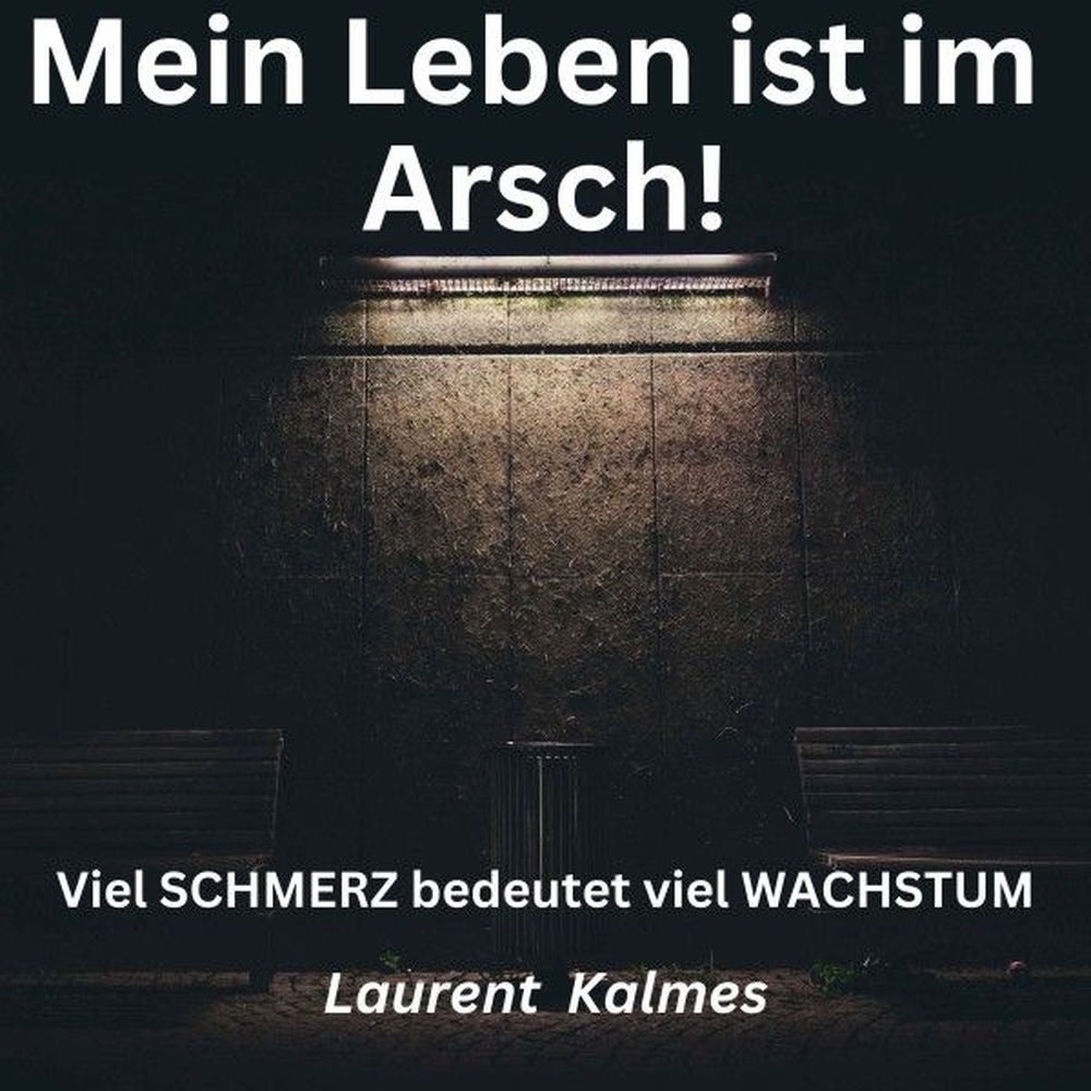 Mein Leben ist im Arsch