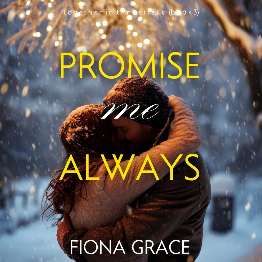 Promise Me Always (Together in Timberlake—Book 3)