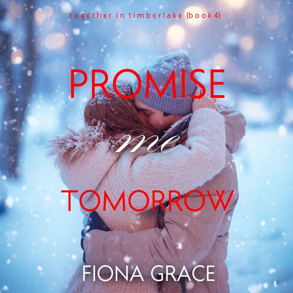 Promise Me Tomorrow (Together in Timberlake—Book 4)