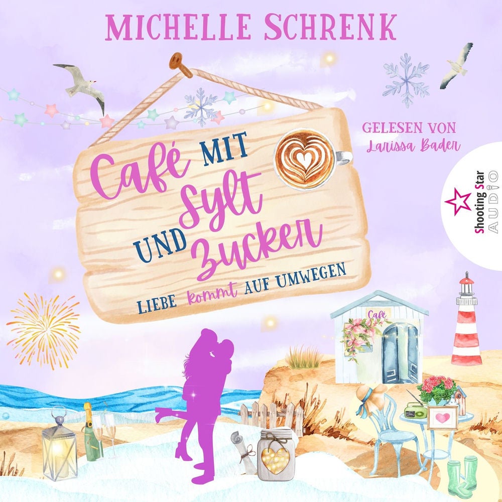 Liebe kommt auf Umwegen - Café mit Sylt und Zucker, Band 7