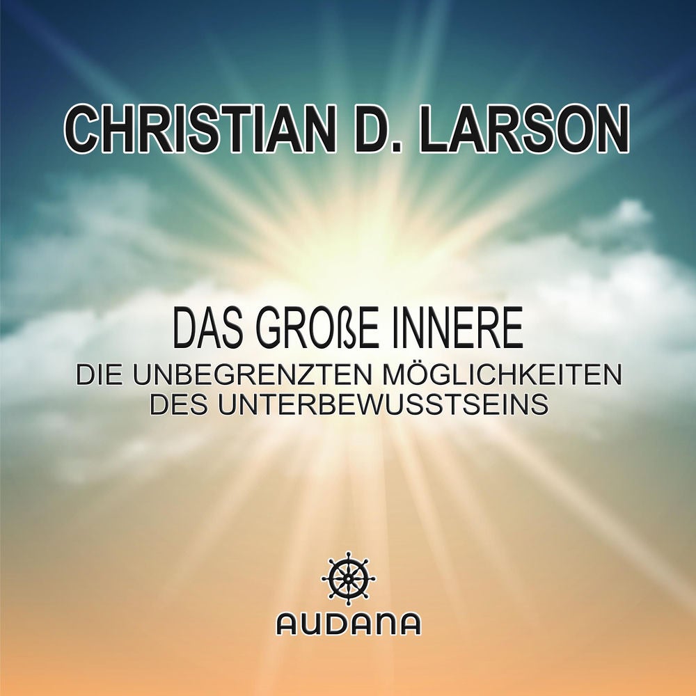 Christian Larson - Das große Innere