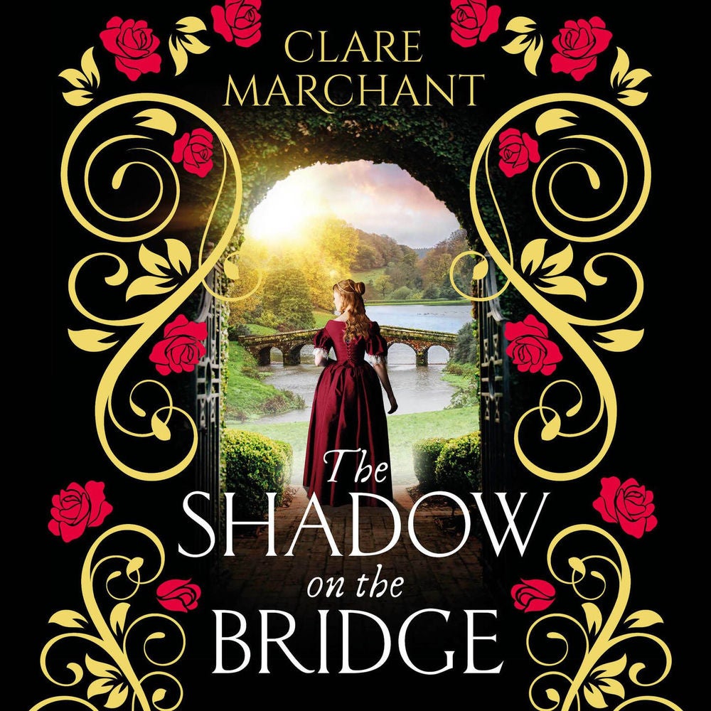 The Shadow on the Bridge - A BRAND NEW gorgeously gripping and atmospheric historical novel from Clare Marchant for 2025