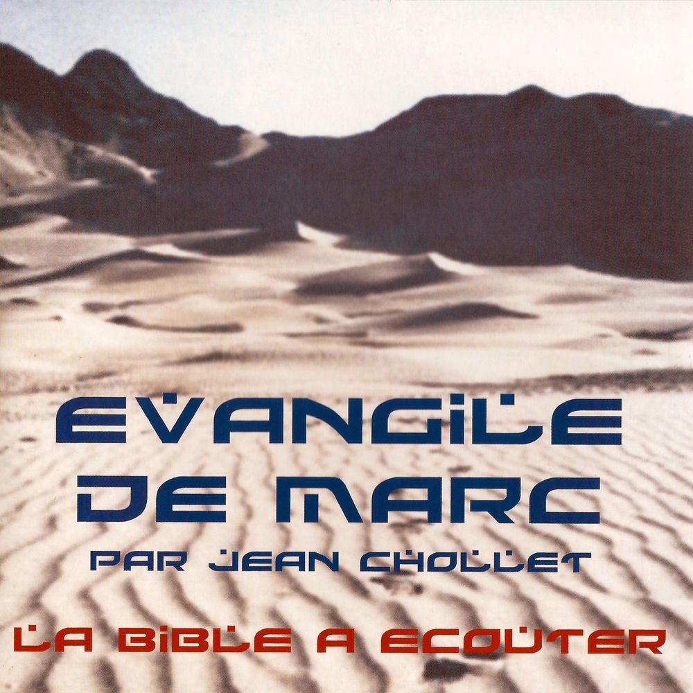 La Bible à écouter: Evangile de Marc