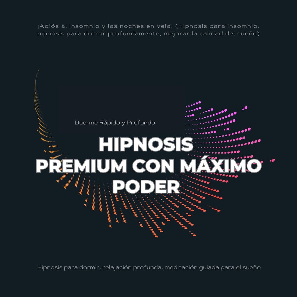 Duerme Rápido y Profundo: Hipnosis Premium con Máximo Poder (Hipnosis para dormir, relajación profunda, meditación guiada para el