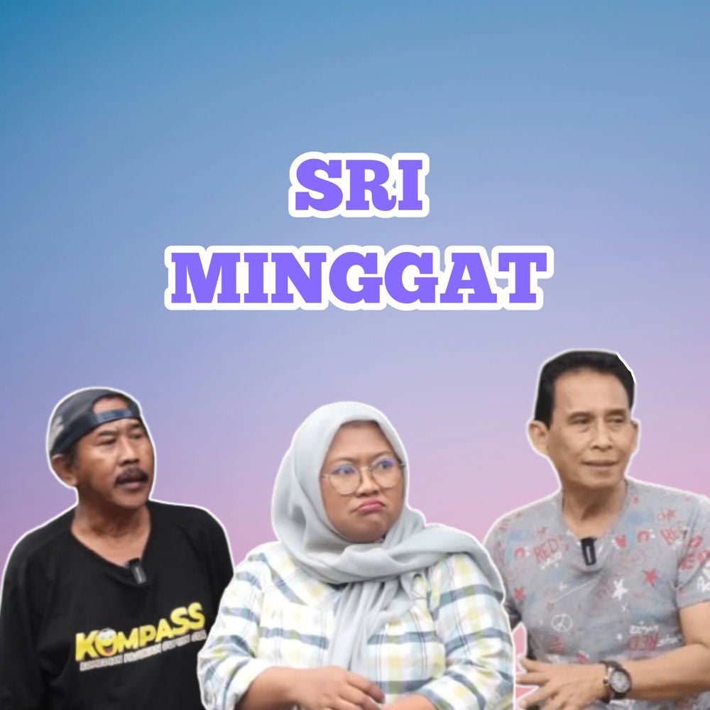 SRI MINGGAT.