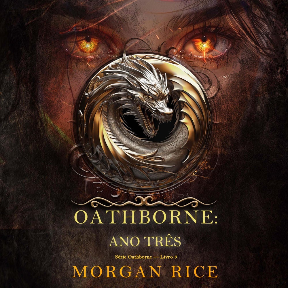Oathborne: Ano Três (Série Oathborne — Livro 3)