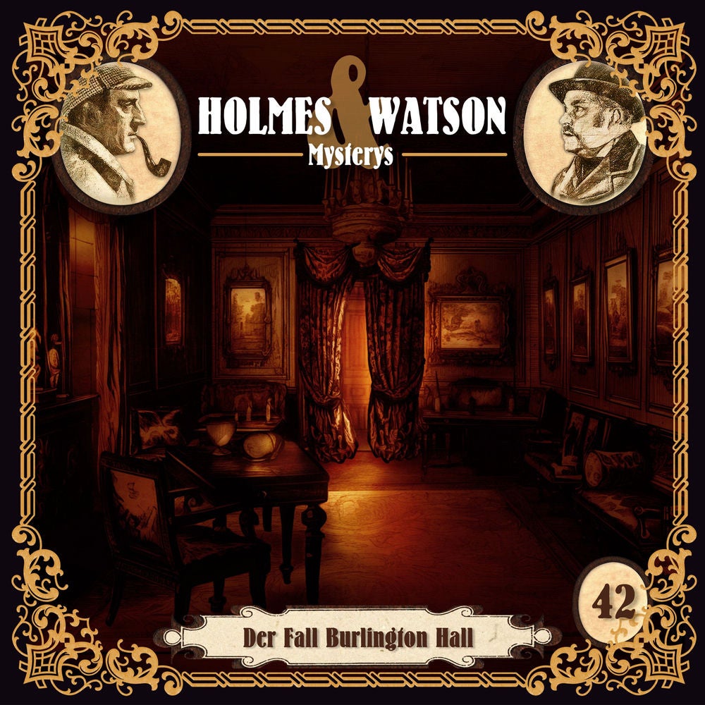 Holmes & Watson Mysterys Folge 42 - Der Fall Burlington Hall