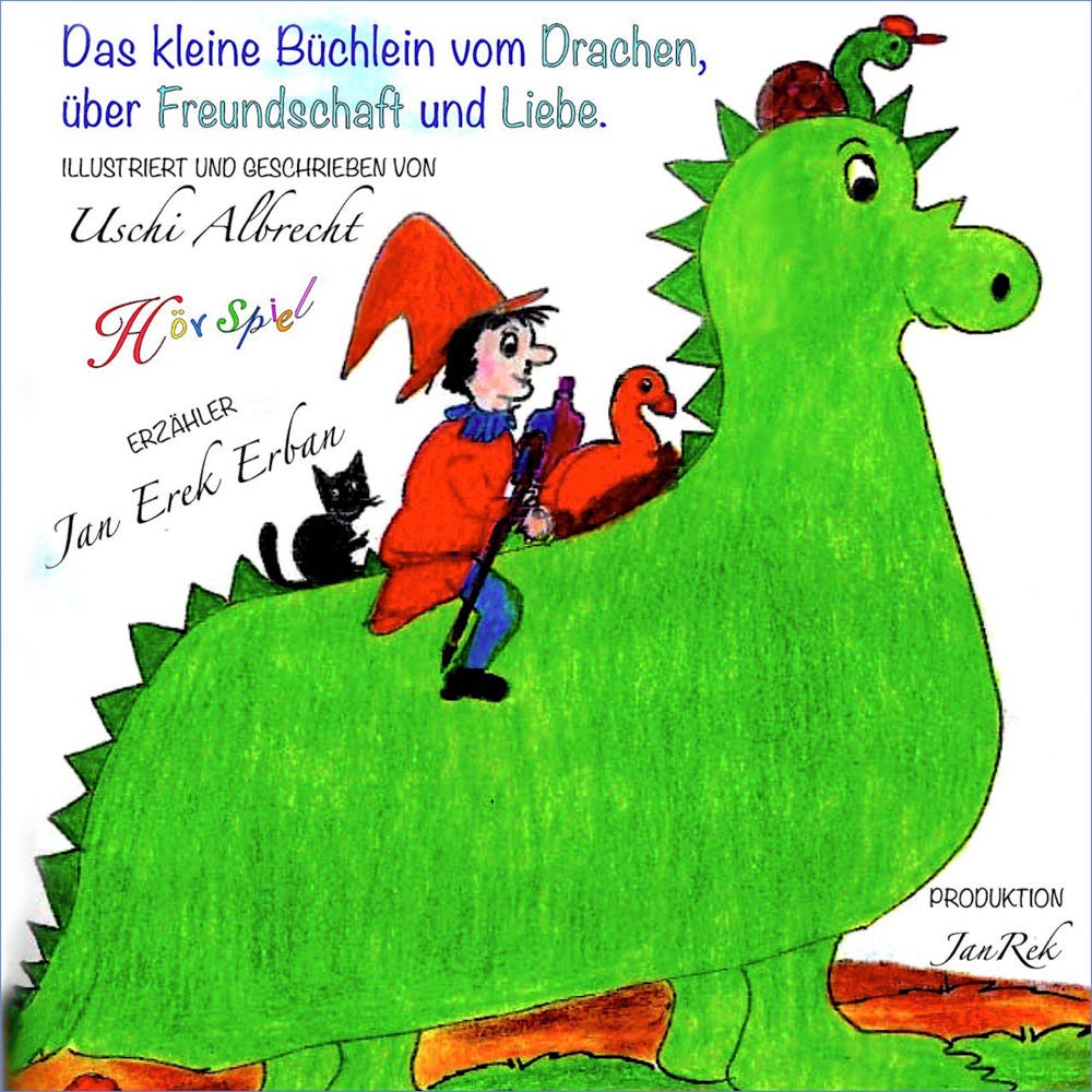 Das kleine Büchlein vom Drachen, über Freundschaft und Liebe