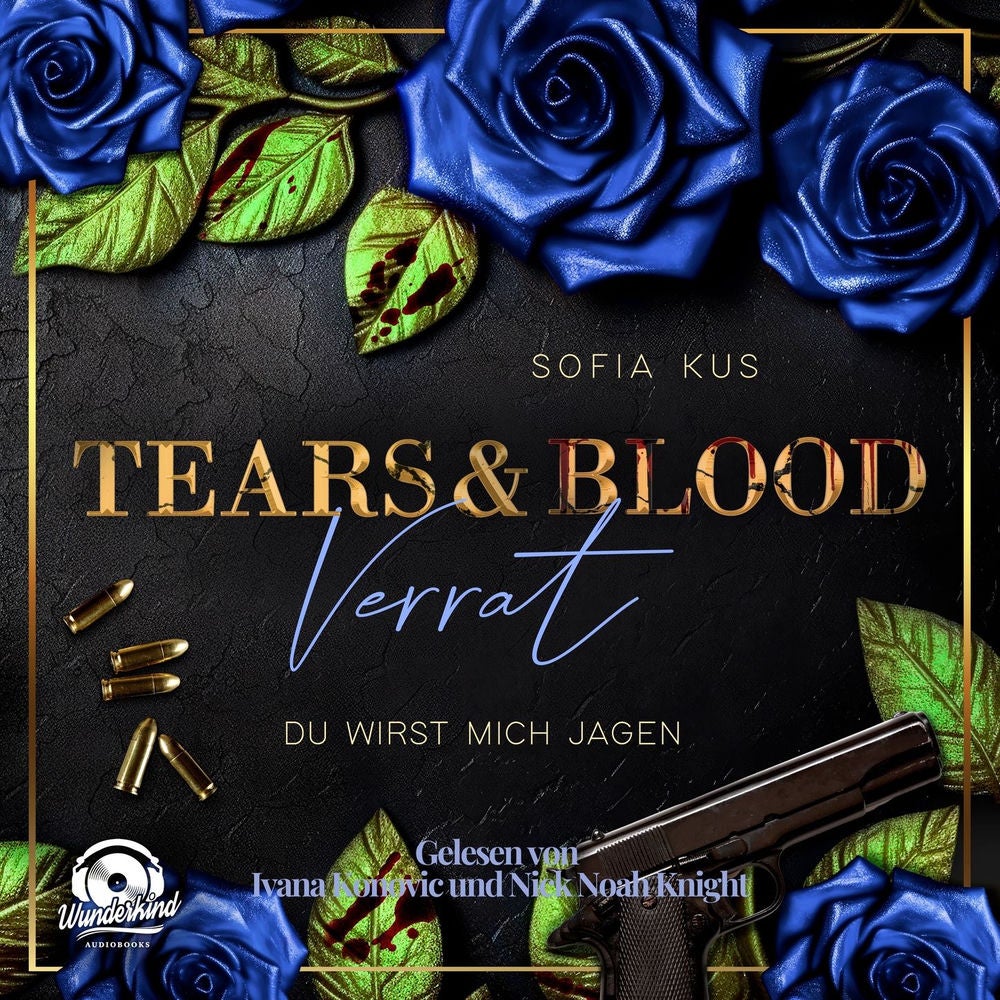 Tears & Blood: Verrat - Mafia Dark Romance - Der Melcore Clan, Band 2