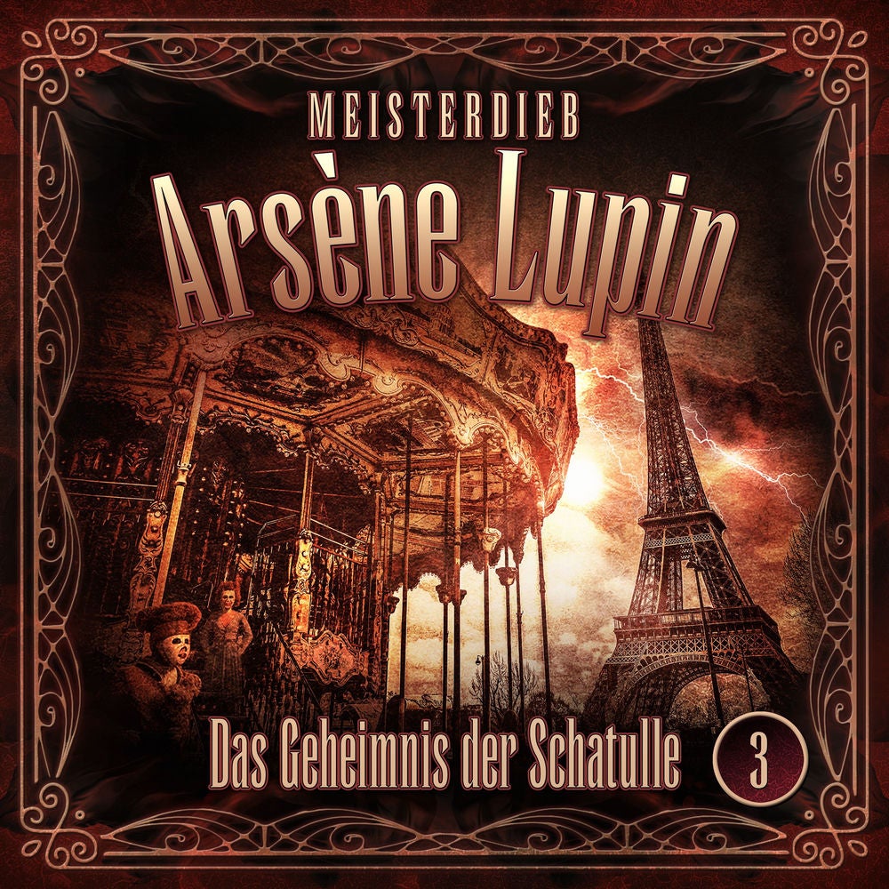 Meisterdieb Arsène Lupin - Folge 3: Das Geheimnis der Schatulle