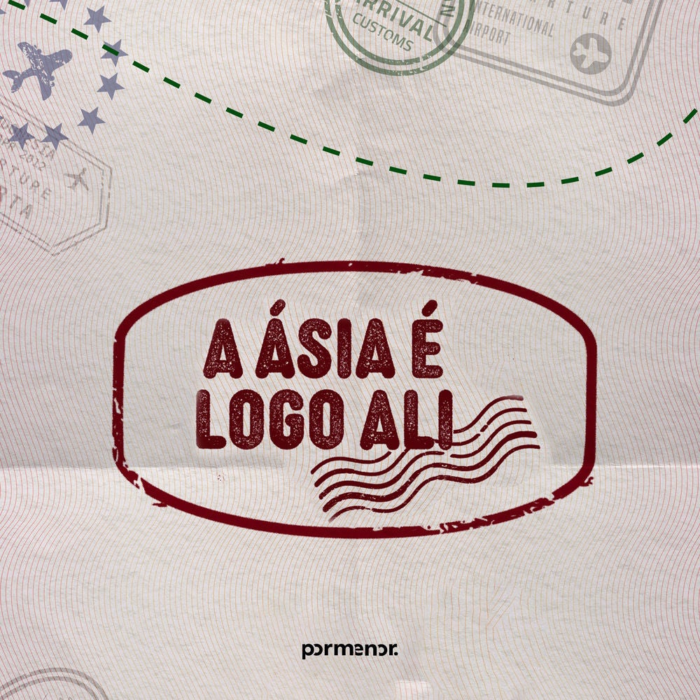 A Ásia é logo ali