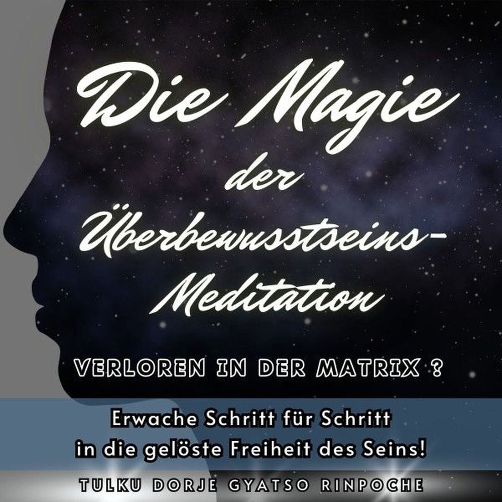 Die Magie der Überbewusstseins-Meditation