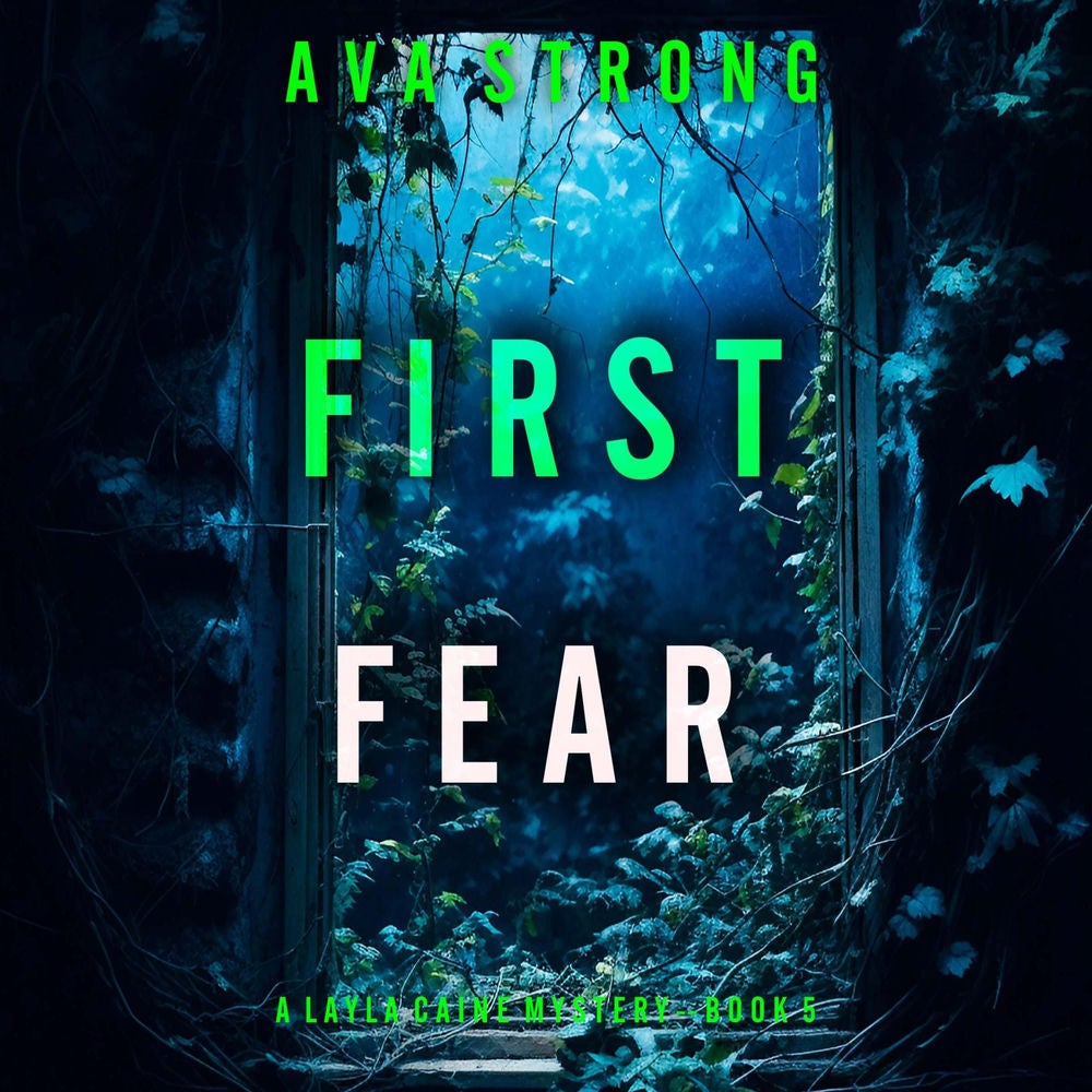 First Fear (A Layla Caine Suspense Thriller—Book 5)