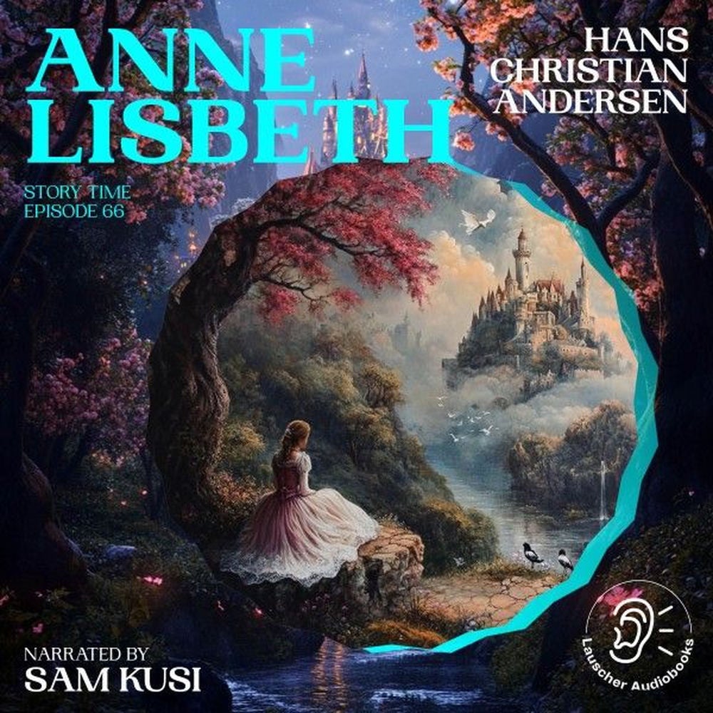 Anne Lisbeth (Story Time, Episode 66)