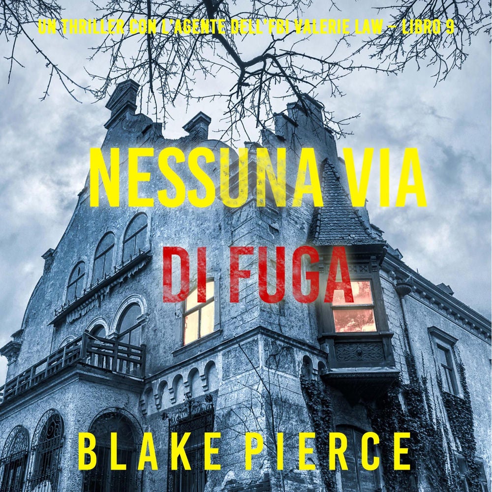 Nessuna via di fuga (Un thriller con l'agente dell'FBI Valerie Law – Libro 9)