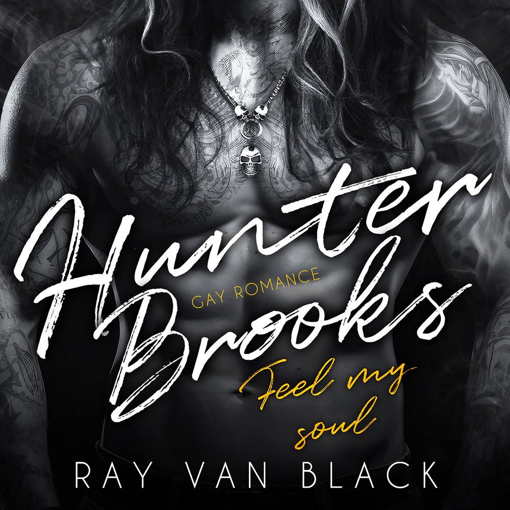 Hunter Brooks - Feel my soul: Gay Romance