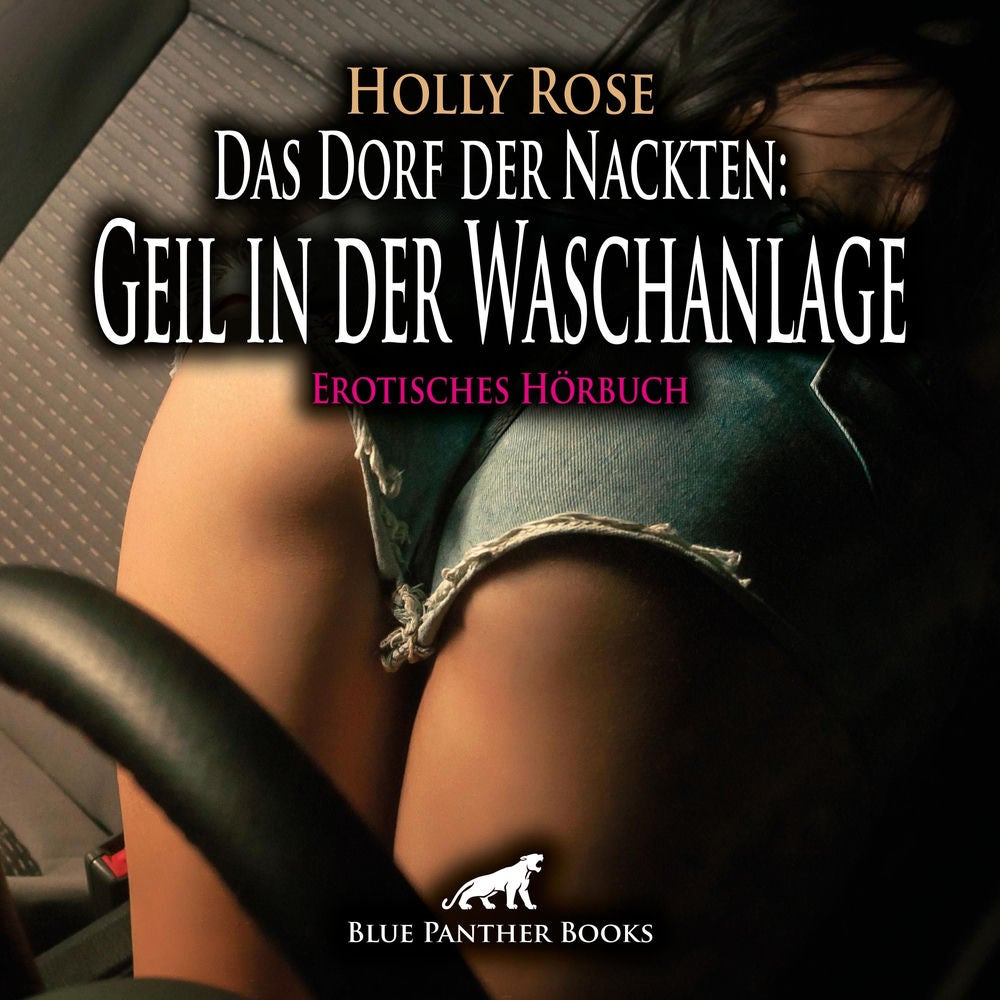 Das Dorf der Nackten: Geil in der Waschanlage / Erotik Audio Story / Erotisches Hörbuch