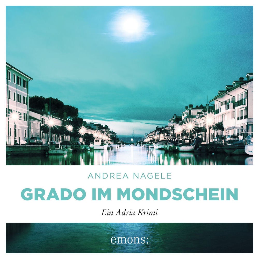 Grado im Mondschein - Commissaria Degrassi, Band 6