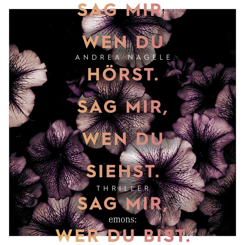 Sag mir, wen du hörst. Sag mir, wen du siehst. Sag mir, wer du bist. - Thriller