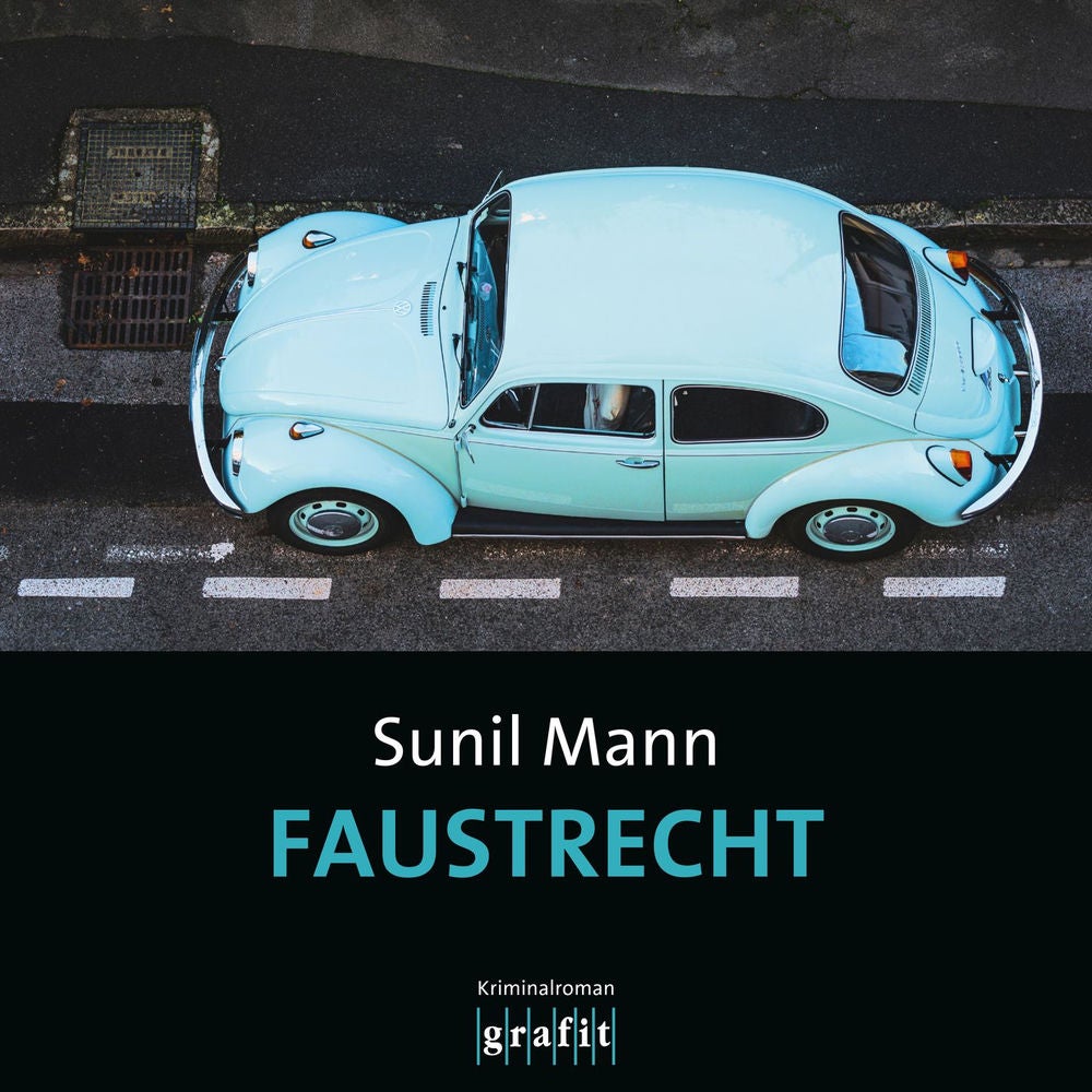 Faustrecht - Vijai Kumars fünfter Fall - Vijay Kumar, Band 5