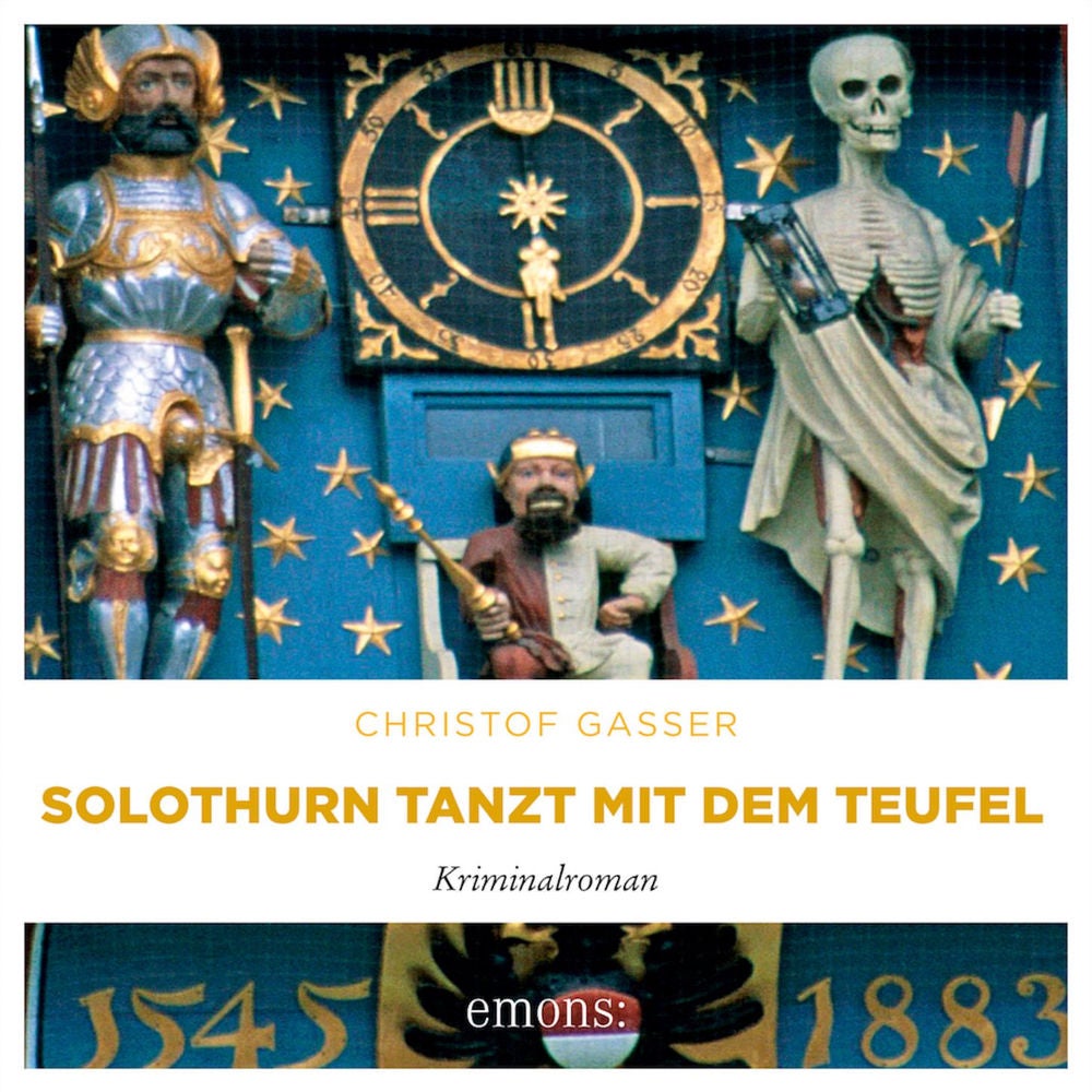 Solothurn tanzt mit dem Teufel - Kriminalroman