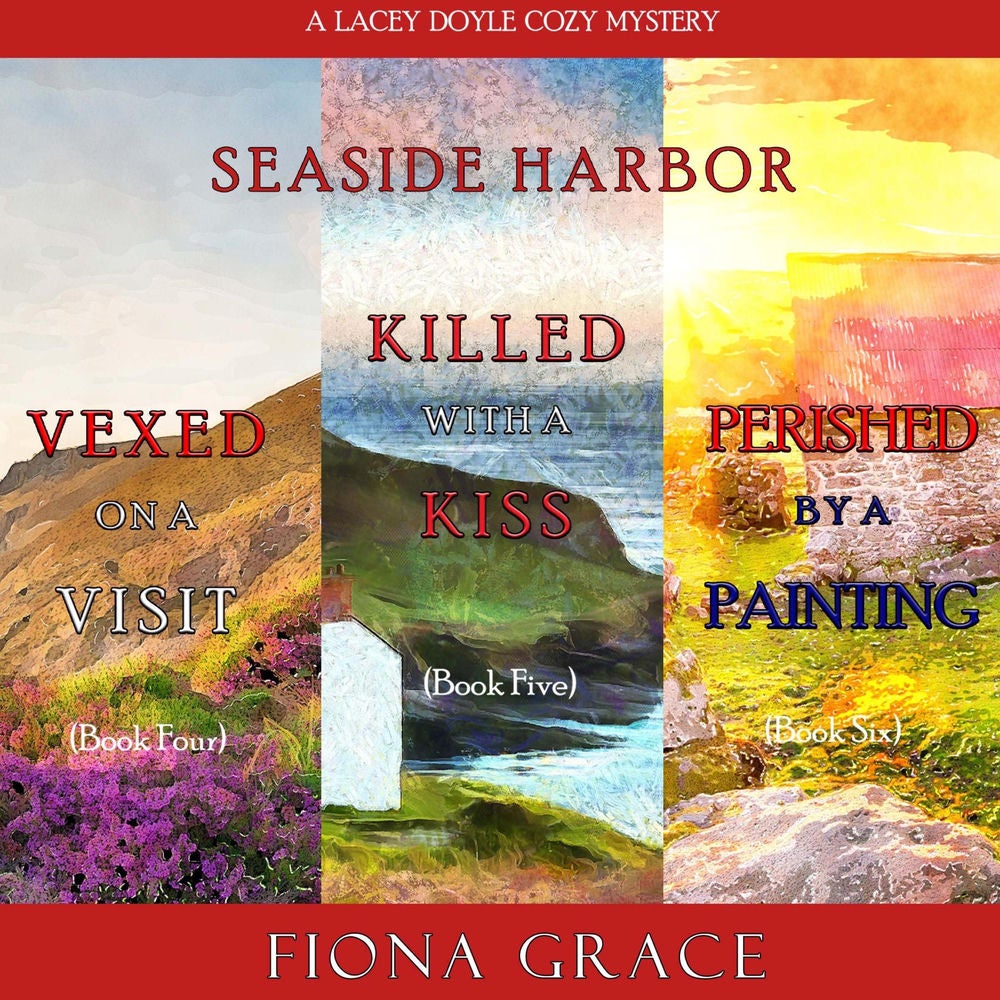 A Lacey Doyle Cozy Mystery Bundle: Vexed on a Visit (#4), Killed with a Kiss (#5), and Perished by a Painting (#6)