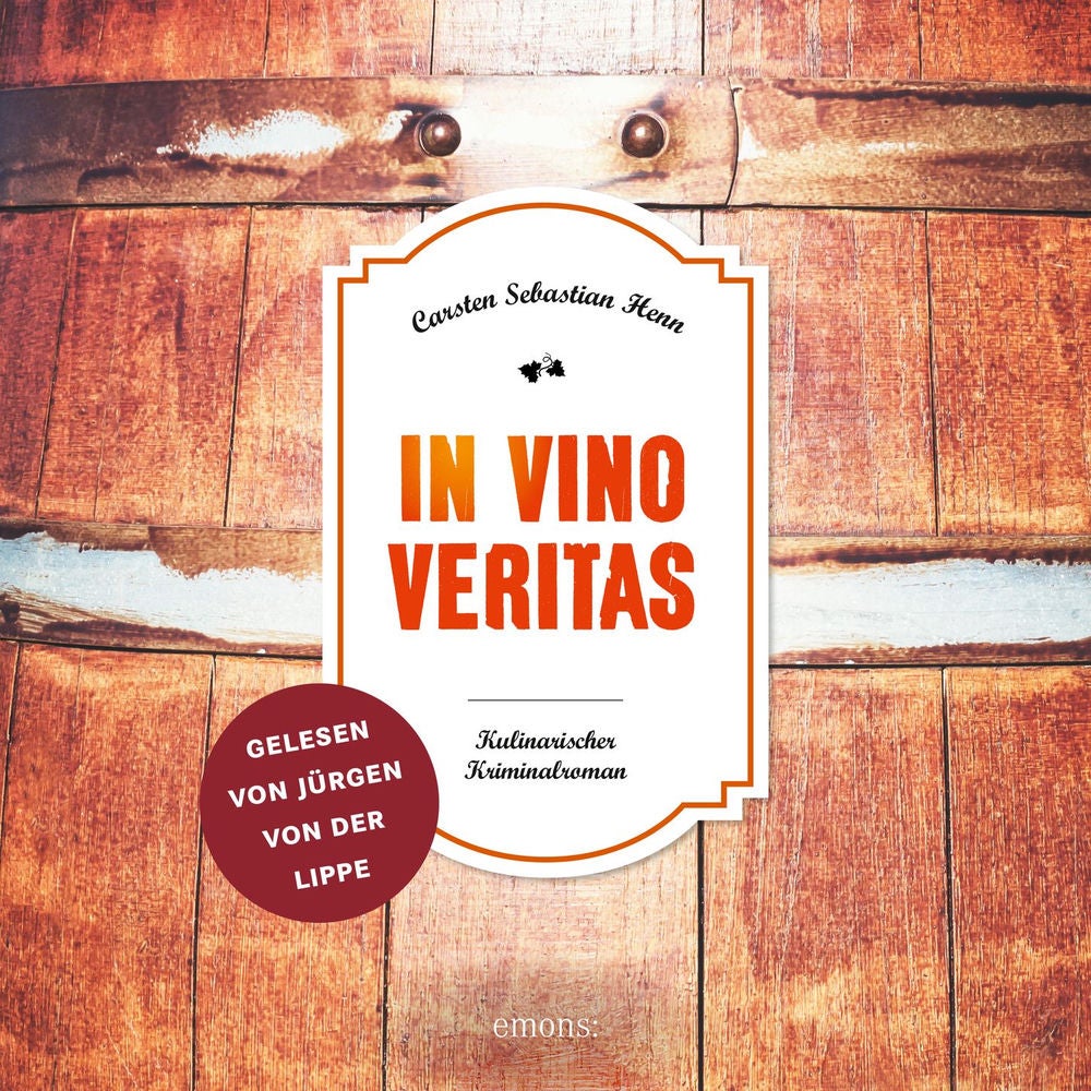 In Vino Veritas - Julius Eichendorff - Kulinarischer Kriminalroman, Band 1