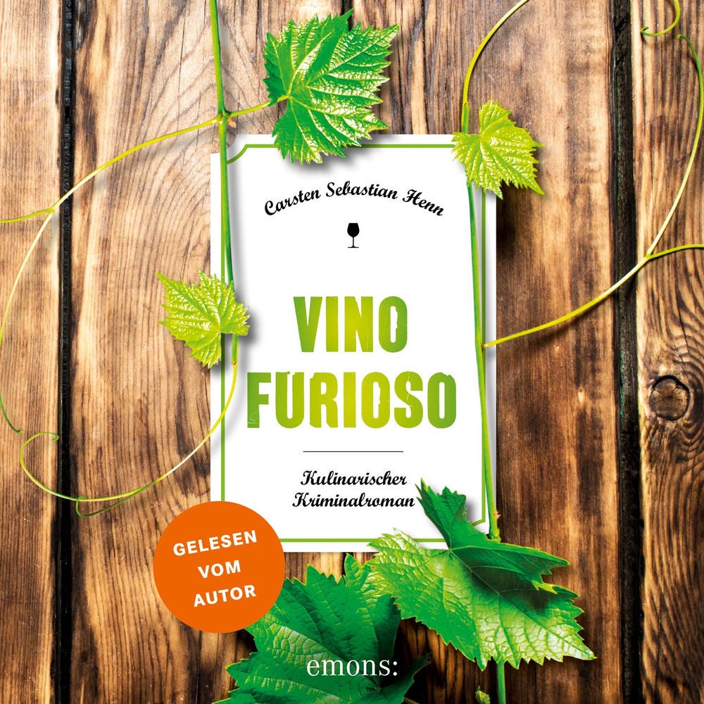 Vino Furioso - Julius Eichendorff, Band 8