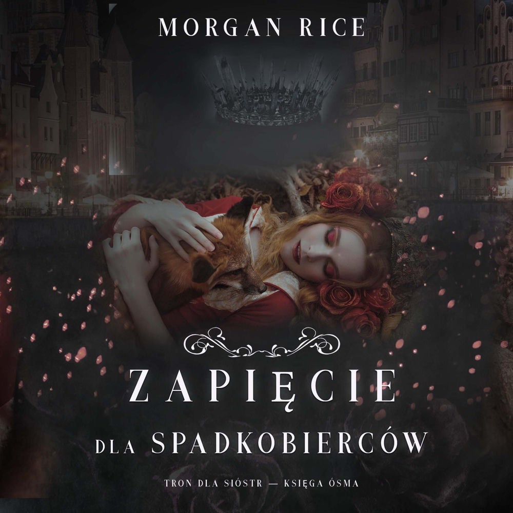 Zapięcie dla spadkobierców (Tron dla sióstr — Księga Ósma)