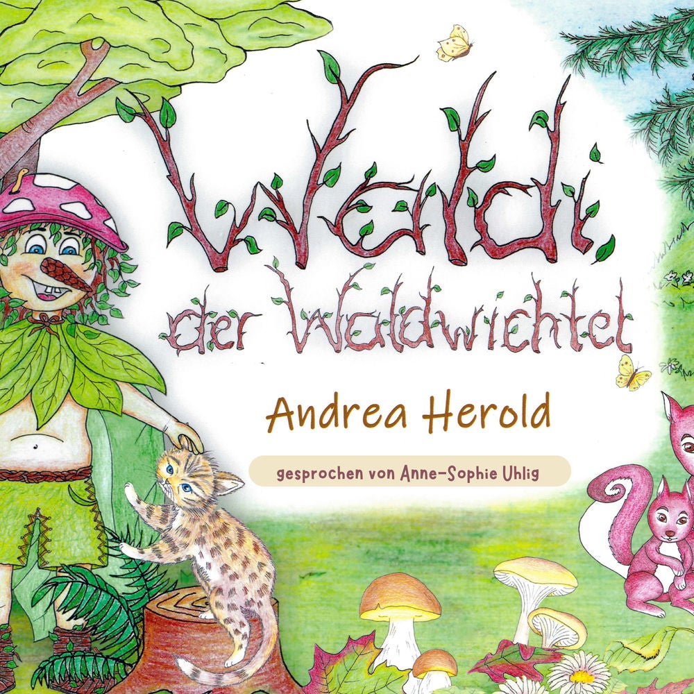Waldi, der Waldwichtel