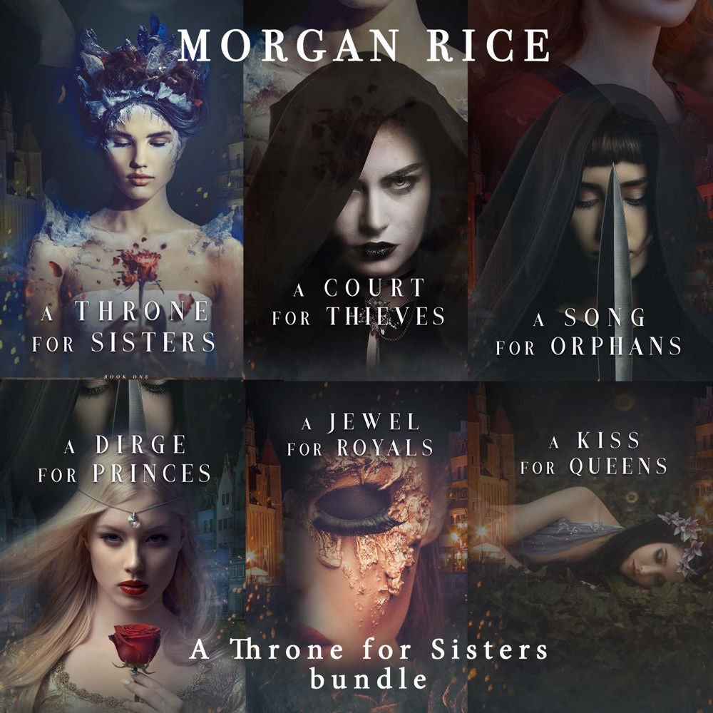 A Throne for Sisters Bundle: A Throne for Sisters (#1), A Court for Thieves (#2), A Song for Orphans (#3), A Dirge for Princes (#4