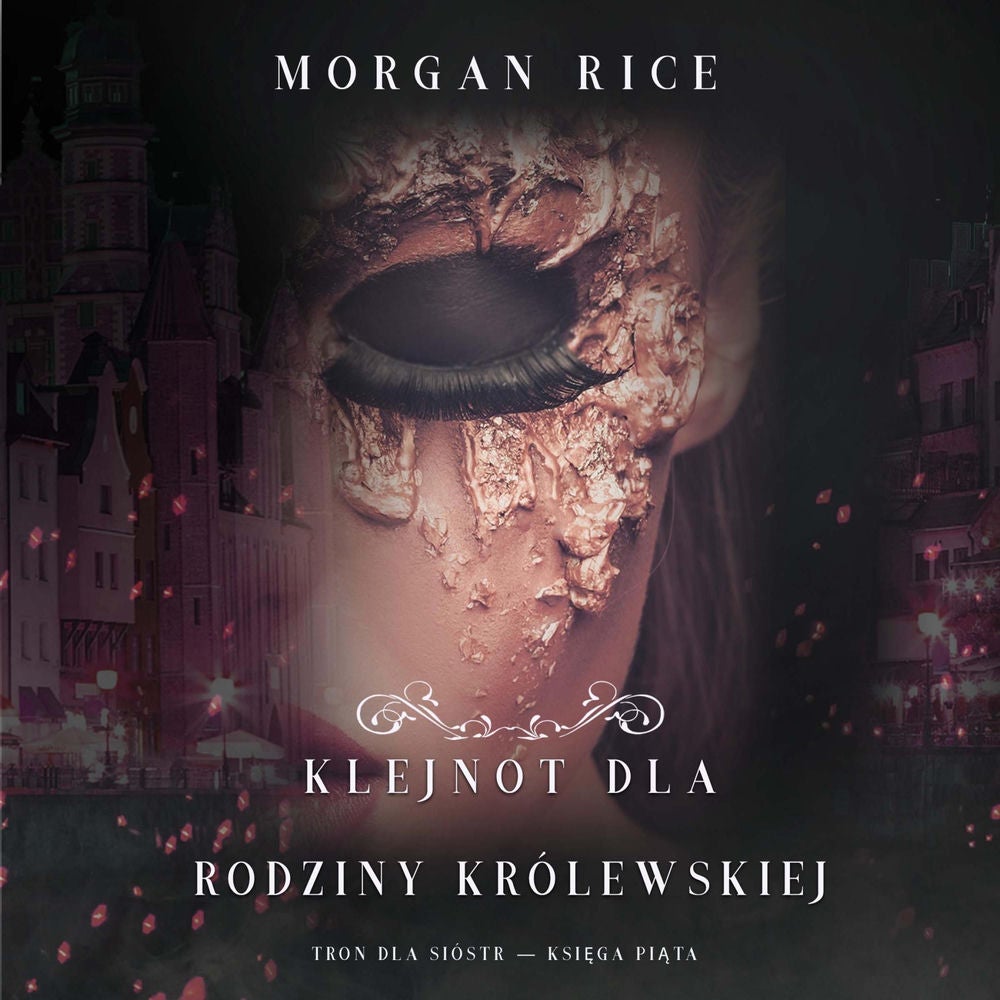 Klejnot dla rodziny królewskiej (Tron dla sióstr — Księga Piąta)