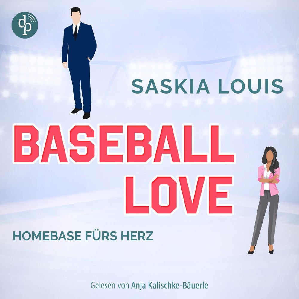 Homebase fürs Herz - Sports Romance Hörbuch - Baseball Love-Reihe, Band 6