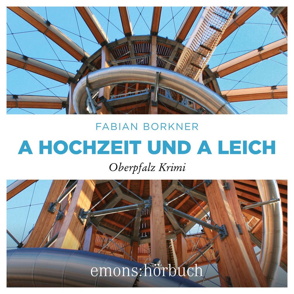 A Hochzeit und a Leich - Agathe Viersen und Gerhard Leitner - Oberpfalz Krimi, Band 3