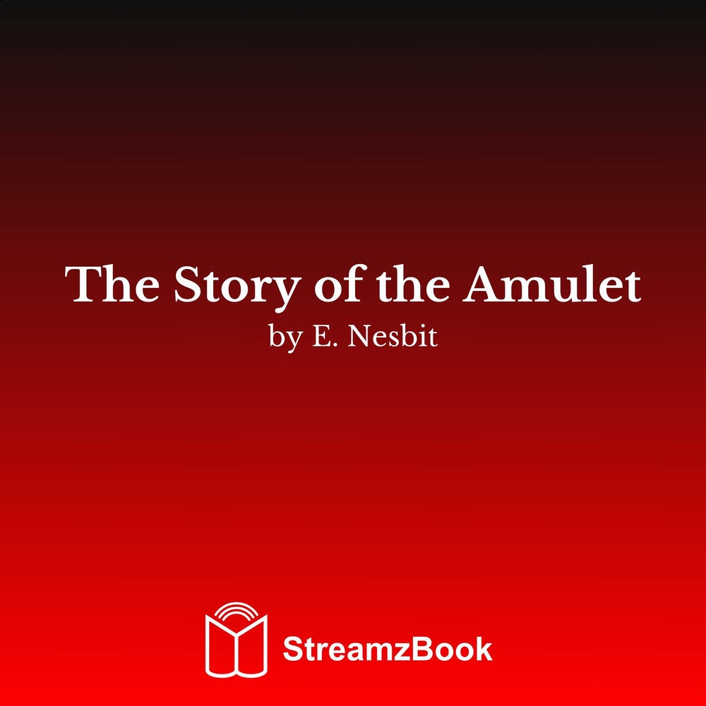 The Story of the Amulet
