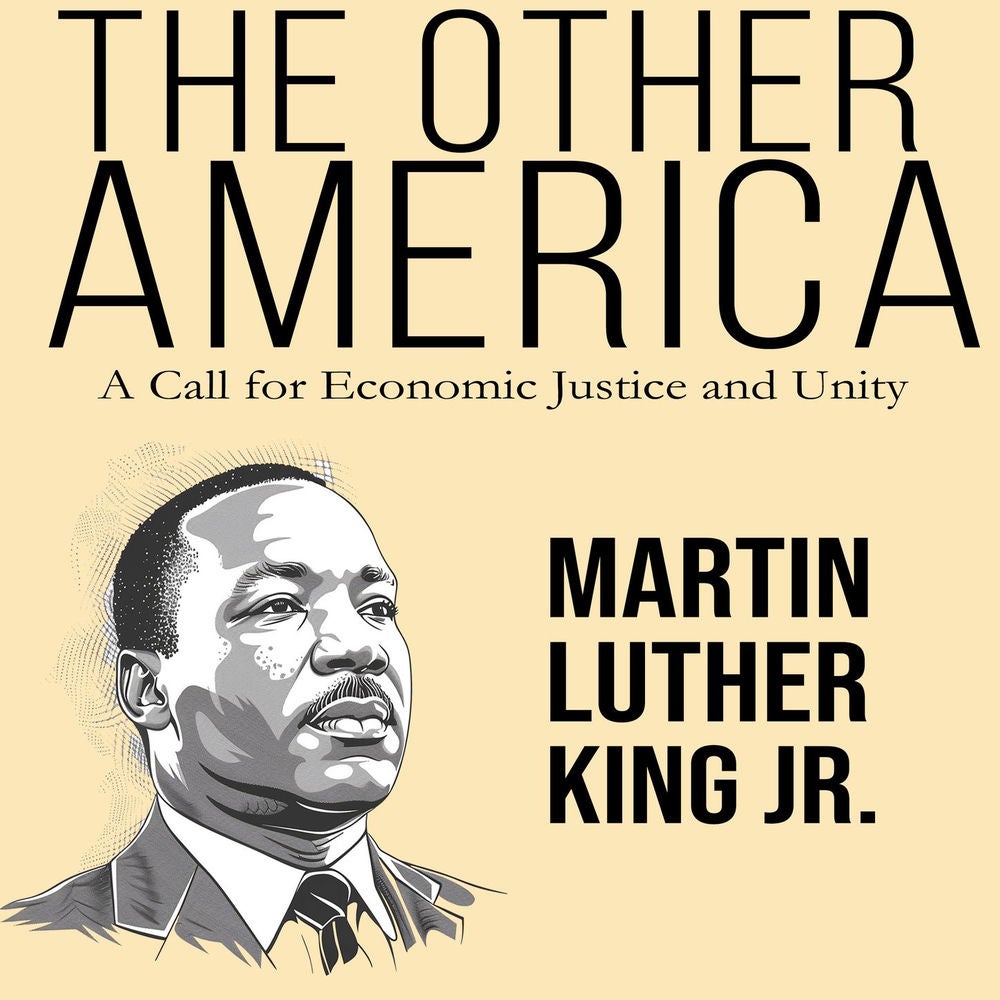The Other America - A Call for Economic Justice and Unity