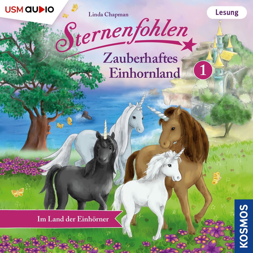 Im Land der Einhörner - Sternenfohlen - Zauberhaftes Einhornland, Teil 1