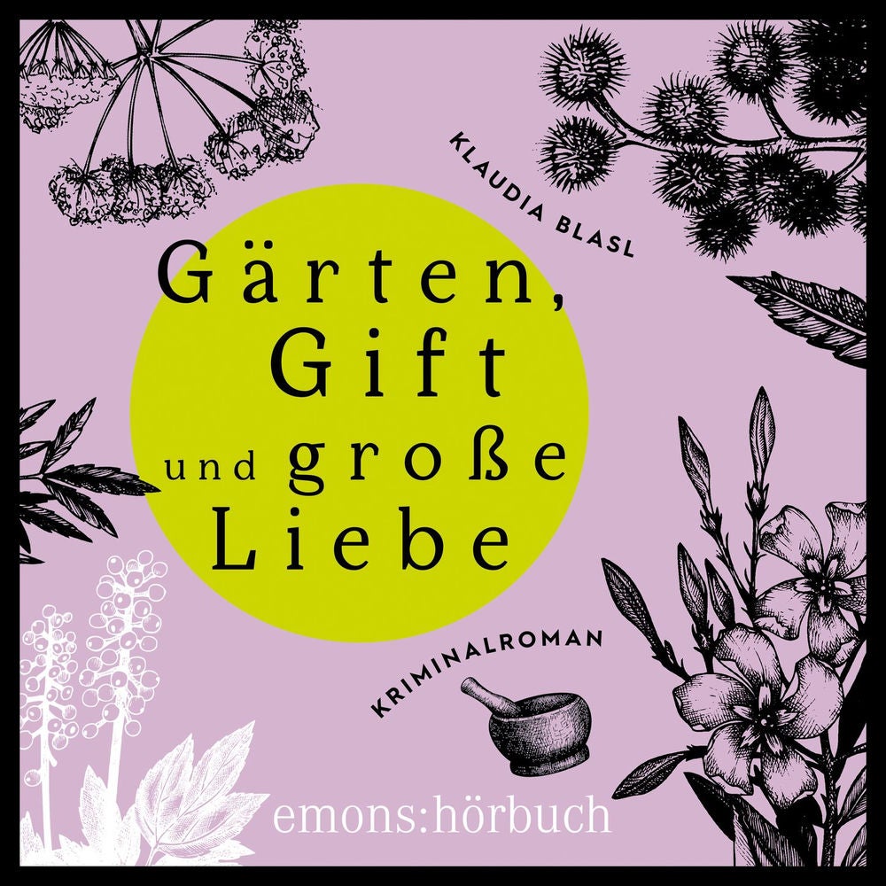 Gärten, Gift und späte Liebe - Berta und Pauline ermitteln - Kriminalroman, Fall 2